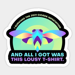 I Survived the 2021 Cicada Infestation Funny Meme Sticker